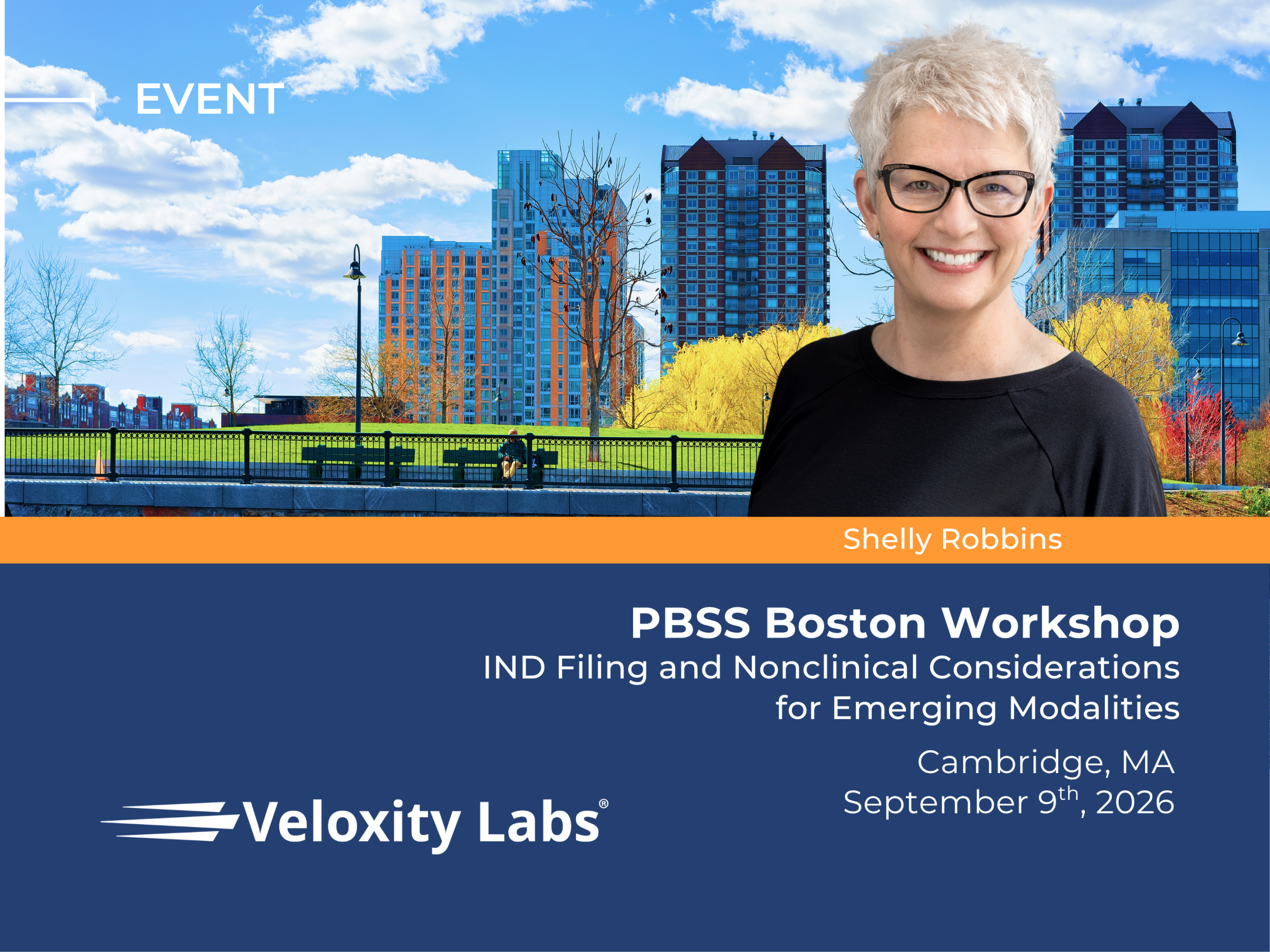 Veloxity Labs graphic promoting Shelly Robbins' PBSS Boston Workshop on IND filing and nonclinical considerations for emerging modalities in Boston on September 9, 2026.